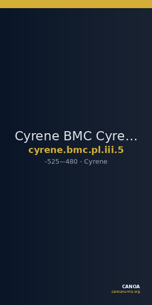 Cyrene BMC Cyrene Period I, pl. III, 5 — CANOA