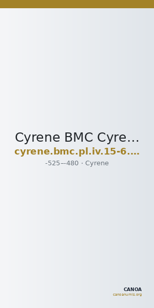 Cyrene BMC Cyrene Period I, pl. IV, 15-6, pl. V, 1, 10 — CANOA