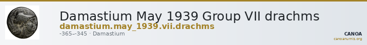 Damastium May 1939 Group VII drachms — CANOA