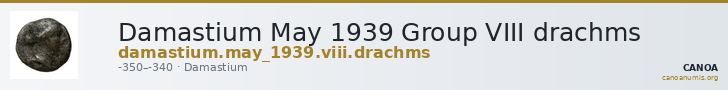 Damastium May 1939 Group VIII drachms — CANOA