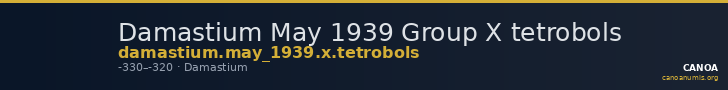 Damastium May 1939 Group X tetrobols — CANOA