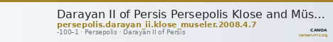 Darayan II of Persis Persepolis Klose and Müseler 2008 4, 7 — CANOA