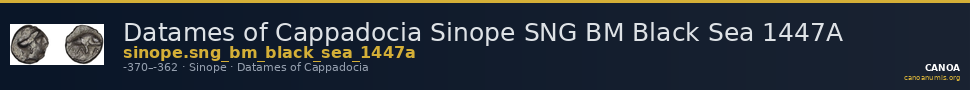 Datames of Cappadocia Sinope SNG BM Black Sea 1447A — CANOA