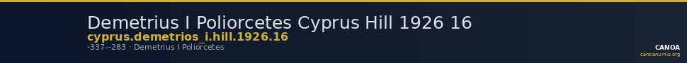 Demetrius I Poliorcetes Cyprus Hill 1926 16 — CANOA