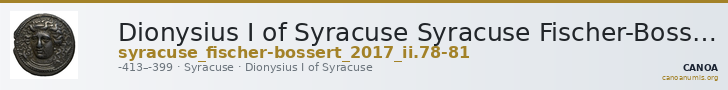 Dionysius I of Syracuse Syracuse Fischer-Bossert 2017 II. 78-81 — CANOA