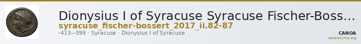 Dionysius I of Syracuse Syracuse Fischer-Bossert 2017 II. 82-87 — CANOA