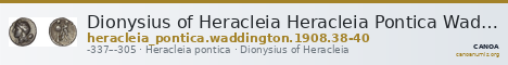 Dionysius of Heracleia Heracleia Pontica Waddington 1908 38-40 — CANOA