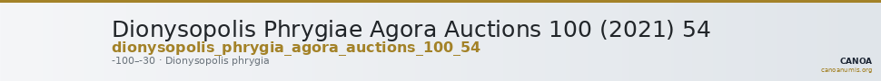 Dionysopolis Phrygiae Agora Auctions 100 (2021) 54 — CANOA