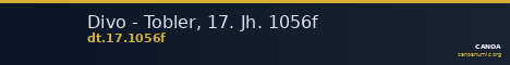 Divo - Tobler, 17. Jh. 1056f — CANOA