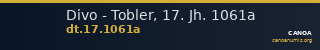 Divo - Tobler, 17. Jh. 1061a — CANOA