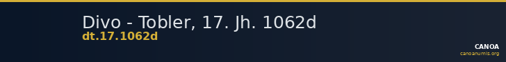 Divo - Tobler, 17. Jh. 1062d — CANOA