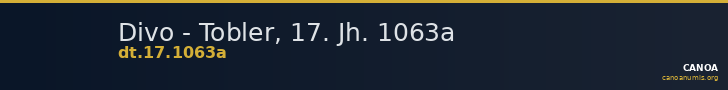 Divo - Tobler, 17. Jh. 1063a — CANOA