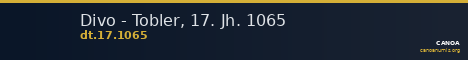 Divo - Tobler, 17. Jh. 1065 — CANOA