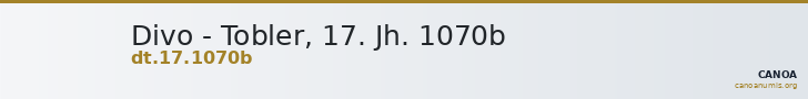 Divo - Tobler, 17. Jh. 1070b — CANOA