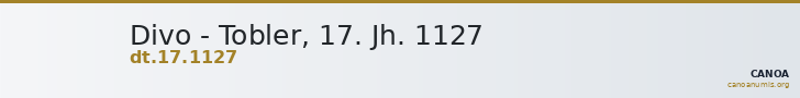 Divo - Tobler, 17. Jh. 1127 — CANOA