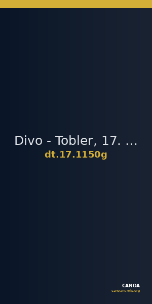 Divo - Tobler, 17. Jh. 1150g — CANOA