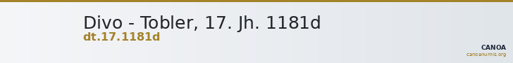 Divo - Tobler, 17. Jh. 1181d — CANOA