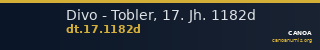 Divo - Tobler, 17. Jh. 1182d — CANOA