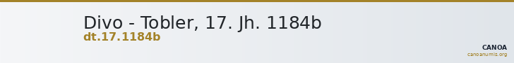 Divo - Tobler, 17. Jh. 1184b — CANOA