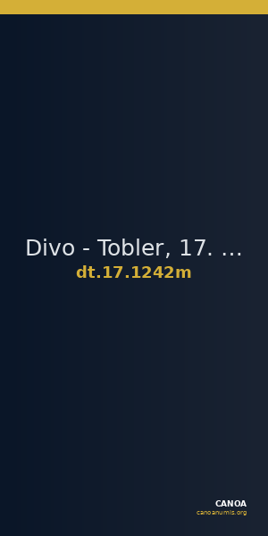 Divo - Tobler, 17. Jh. 1242m — CANOA