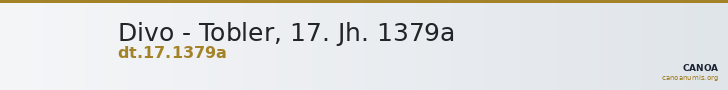 Divo - Tobler, 17. Jh. 1379a — CANOA