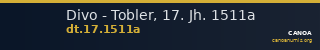 Divo - Tobler, 17. Jh. 1511a — CANOA