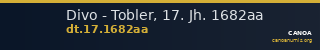 Divo - Tobler, 17. Jh. 1682aa — CANOA