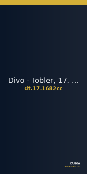 Divo - Tobler, 17. Jh. 1682cc — CANOA