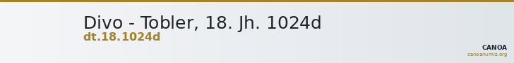 Divo - Tobler, 18. Jh. 1024d — CANOA