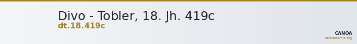 Divo - Tobler, 18. Jh. 419c — CANOA