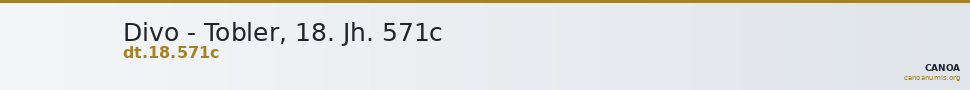 Divo - Tobler, 18. Jh. 571c — CANOA