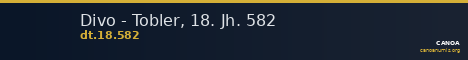Divo - Tobler, 18. Jh. 582 — CANOA