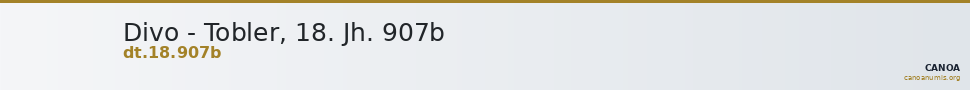 Divo - Tobler, 18. Jh. 907b — CANOA