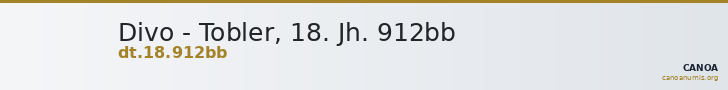 Divo - Tobler, 18. Jh. 912bb — CANOA