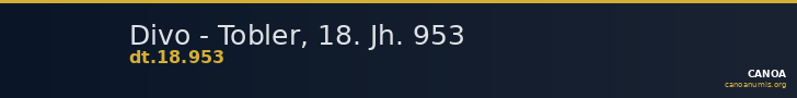 Divo - Tobler, 18. Jh. 953 — CANOA