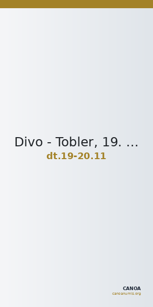 Divo - Tobler, 19. Jh. / 20 Jh. 11 — CANOA