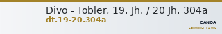 Divo - Tobler, 19. Jh. / 20 Jh. 304a — CANOA