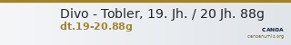 Divo - Tobler, 19. Jh. / 20 Jh. 88g — CANOA