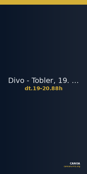 Divo - Tobler, 19. Jh. / 20 Jh. 88h — CANOA