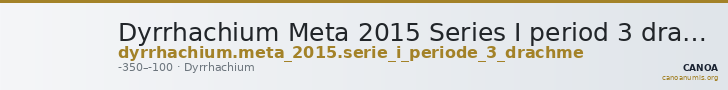 Dyrrhachium Meta 2015 Series I period 3 drachm — CANOA