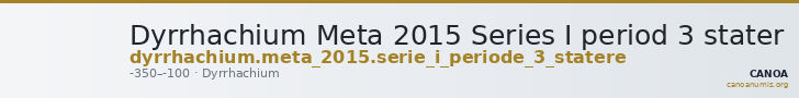 Dyrrhachium Meta 2015 Series I period 3 stater — CANOA