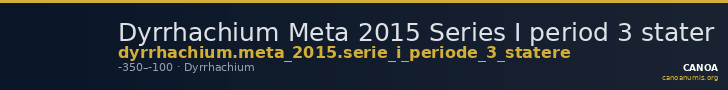 Dyrrhachium Meta 2015 Series I period 3 stater — CANOA