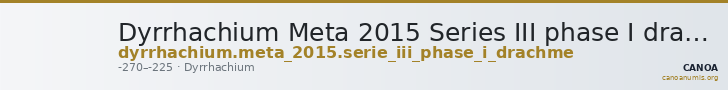 Dyrrhachium Meta 2015 Series III phase I drachm — CANOA