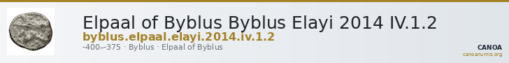 Elpaal of Byblus Byblus Elayi 2014 IV.1.2 — CANOA