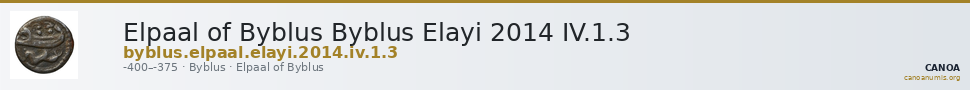 Elpaal of Byblus Byblus Elayi 2014 IV.1.3 — CANOA