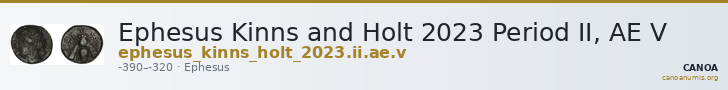 Ephesus Kinns and Holt 2023 Period II, AE V — CANOA