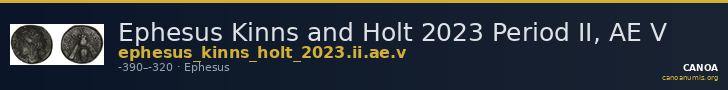 Ephesus Kinns and Holt 2023 Period II, AE V — CANOA