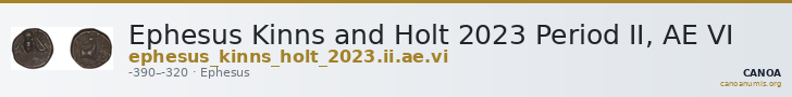 Ephesus Kinns and Holt 2023 Period II, AE VI — CANOA