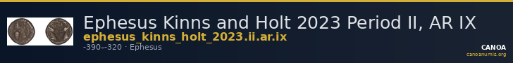 Ephesus Kinns and Holt 2023 Period II, AR IX — CANOA