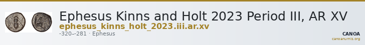 Ephesus Kinns and Holt 2023 Period III, AR XV — CANOA